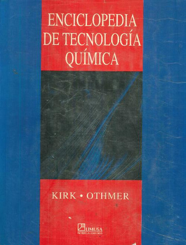 Libro Enciclopedia De Tecnologia Quimica De Kirk