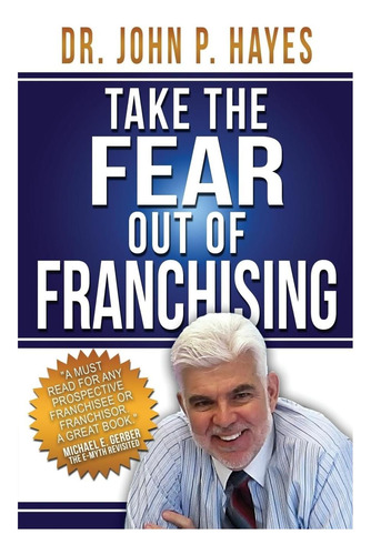 Libro: Take The Fear Out Of Franchising