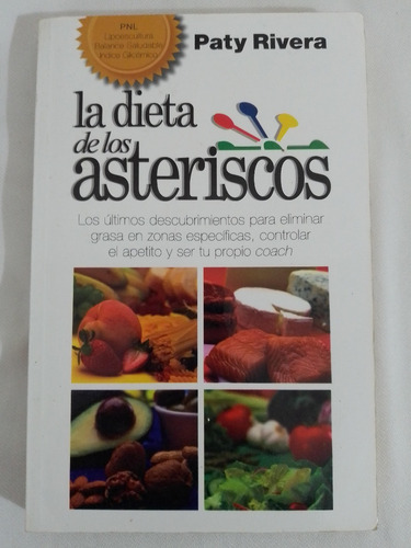 La Dieta De Los Asteriscos- Comer Bien, La Mejor Cura (Usado)