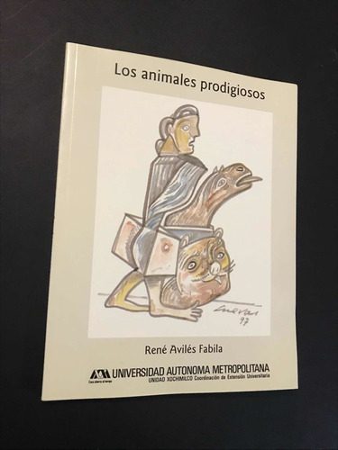 Los Animales Prodigiosos René Avilés Fabila Dibujos Cuevas