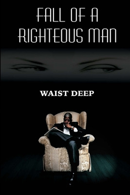 Libro Fall Of A Righteous Man - Deep, Waist