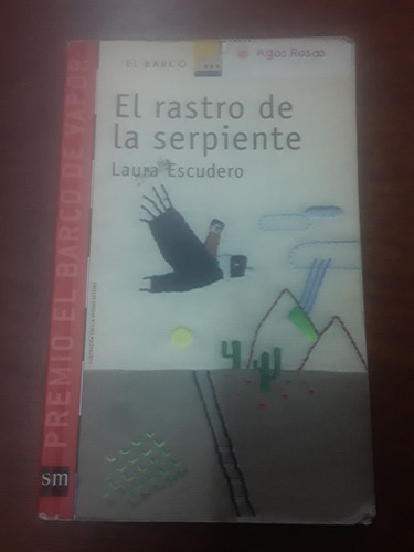 L. Escudero - El Rastro De La Serpiente - Sm Barco De Vapor