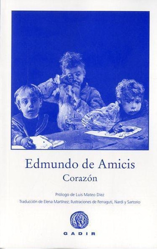 Corazón, Edmundo De Amicis, Gadir