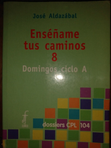 Misas Domingos Homilías Eucaristía José Aldazábal 2004 E11