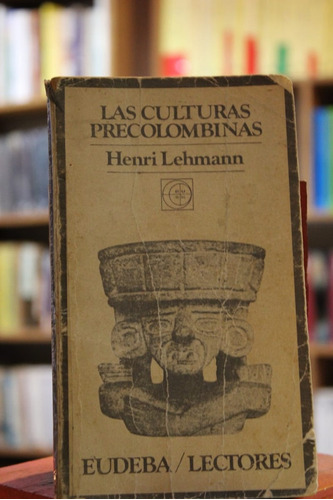 Las Culturas Precolombinas - Henri Lehmann