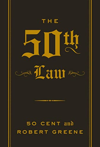 The 50th Law (the Robert Greene Collection)