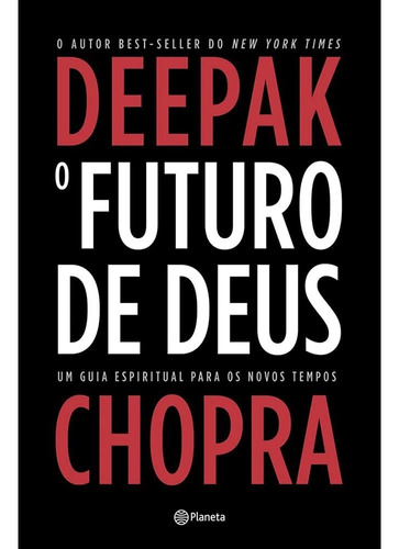 Livro O Futuro De Deus - Deepak Chopra [2015]