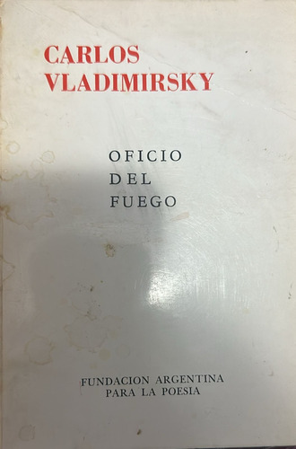 Oficio Del Fuego-carlos Vladimirsky