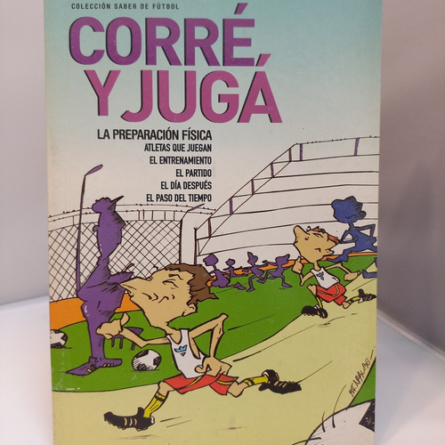 Paulino De Miguel - Corré Y Jugá - Guía Entrenamiento Futbol