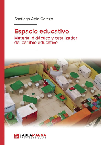 Libro: Espacio Educativo: Material Didáctico Y Catalizador D