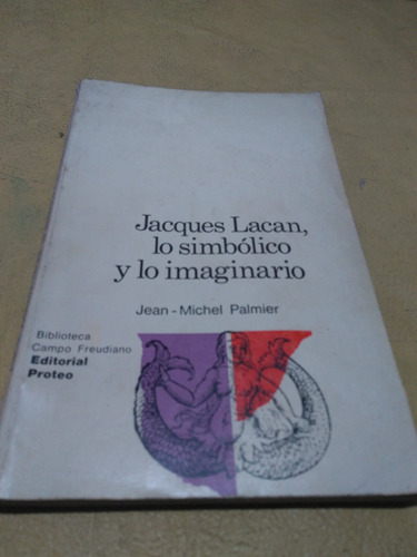 Lo Simbólico Y Lo Imaginario - Jean-michel Palmier 1971