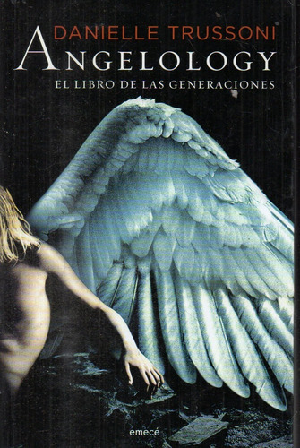 Danielle Trussoni  Angelology El Libro De Las Generaciones 