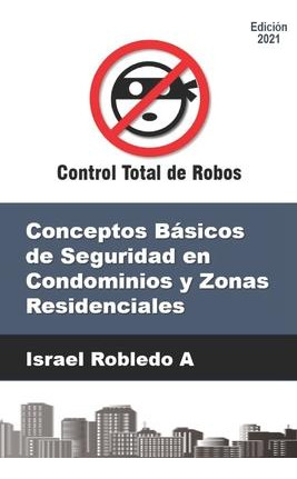 Libro Conceptos Basicos De Seguridad En Condominios Y Zon...