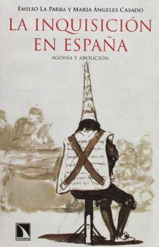 La Inquisicion En España: Agonia Y Abolicion -coleccion Mayo