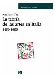 Teoria De Las Artes En Italia 1450-1600