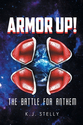 Libro Armor Up!: The Battle For Anthem - Stelly, K. J.
