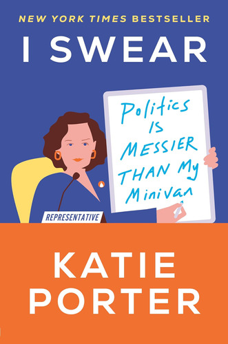 Libro:  I Swear: Politics Is Messier Than My Minivan