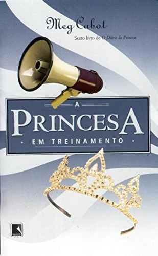 Livro Princesa Em Treinamento, A - 04 Ed - Vol 06