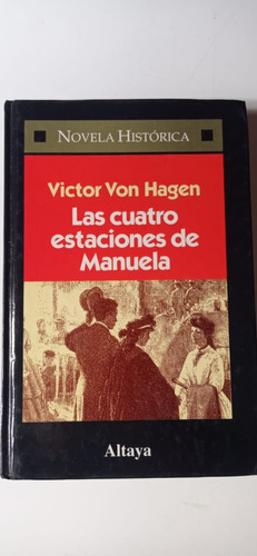 Las Cuatro Estaciones De Manuela Von Hagen Altaya