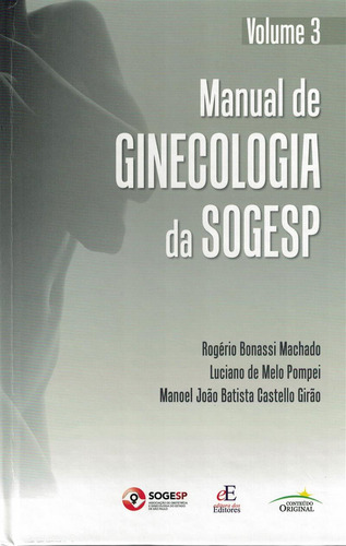 Livro Manual De Ginecologia Da Sogesp Vol 3, 1ª Edição 2022