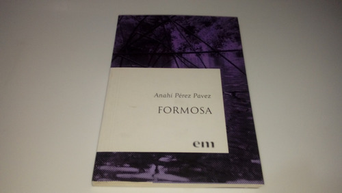 Formosa - Anahí Pérez Pavez (nuevo) Em