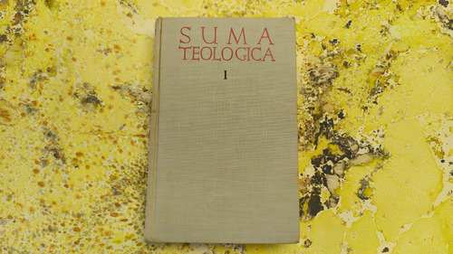 Santo Tomás De Aquino. Suma Teológica. T. 1 Dios Uno. B A C (Usado)