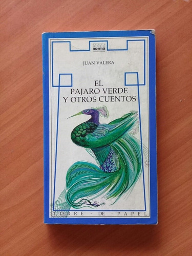 El Pájaro Verde Y Otros Cuentos. Juan Valera