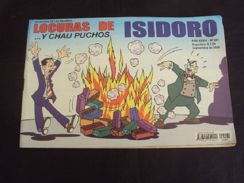 Locuras De Isidoro # 491: ... Y Chau Puchos