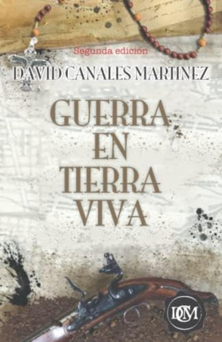 Guerra En Tierra Viva (spanish Edition), De Canales Martínez, David. Editorial Oem, Tapa Blanda En Español