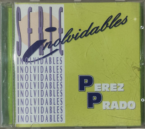 Perez Prado - Serie Inolvidables