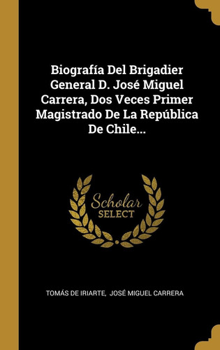 Libro Biografía Del Brigadier General D. José Miguel Ca Lhs3