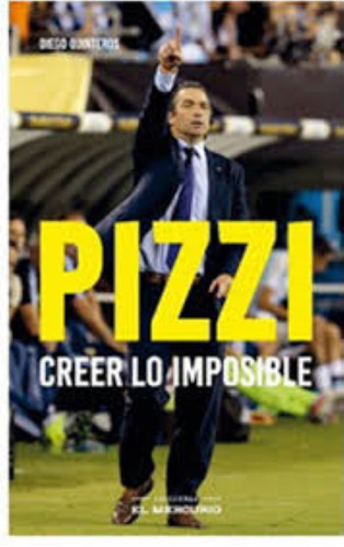 Pizzi. Creer Lo Imposible.