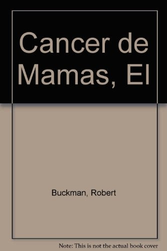 Todo Lo Que Hay Que Saber Sobre El Cancer De Mama - Robert B