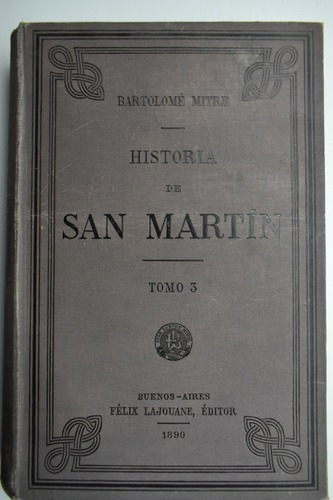 Historia De San Martín Y De La Emancipación Sud-a.tom 3 C1