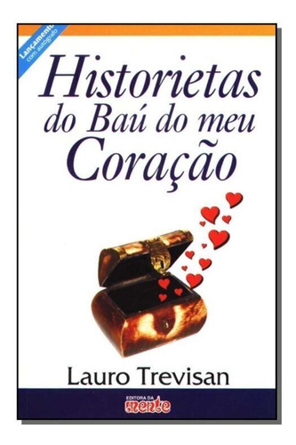 Historietas Do Baú Do Meu Coraçao, De Trevisan, Lauro. Editora Da Mente, Capa Mole Em Português