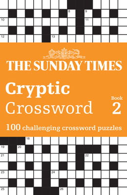 Libro The Sunday Times Cryptic Crossword Book 2: 100 Chal...