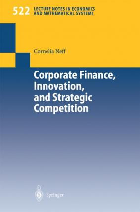 Libro Corporate Finance, Innovation, And Strategic Compet...