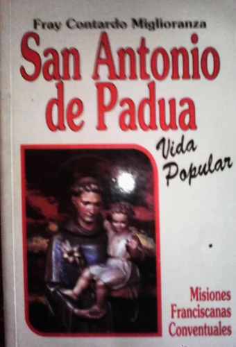  San Antonio De Padua - Por Fray Contardo Miglioranza