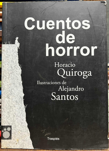 Cuentos De Horror - Horacio Quiroga