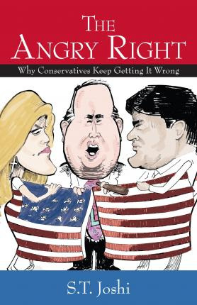 Libro The Angry Right : Why Conservatives Keep Getting It...