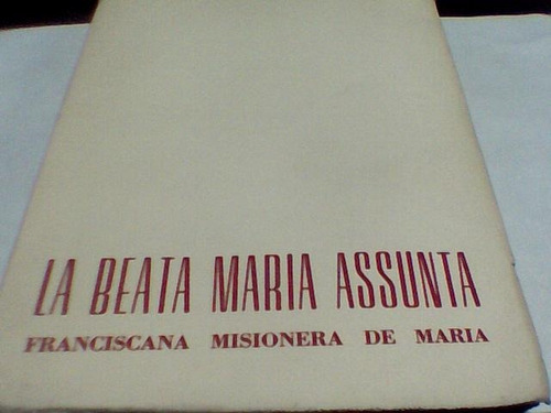 La Beata Maria Assunta Franciscana Misionera De Maria (c312)