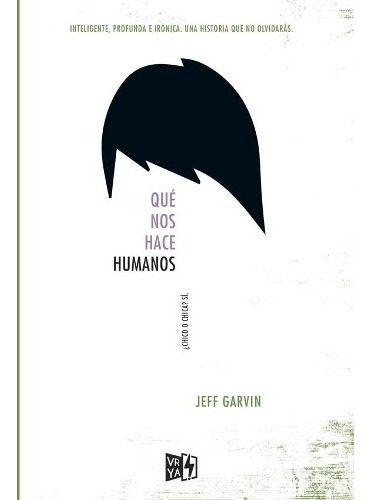 Que Nos Hace Humanos - Jeff Garvin