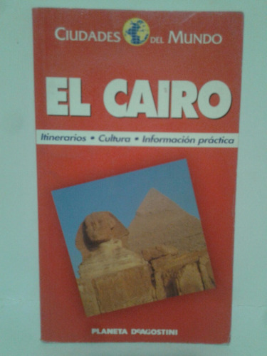 El Cairo Ciudades Del Mundo.