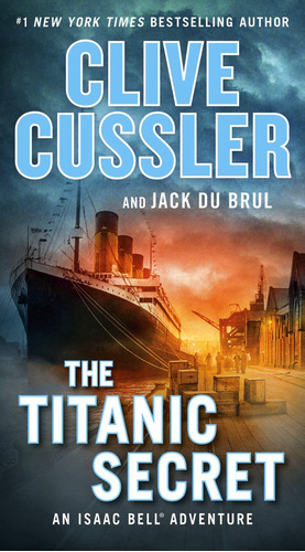 The Titanic Secret, De Clive Cussler. Editorial Putnam, Tapa Blanda, Edición 1 En Español