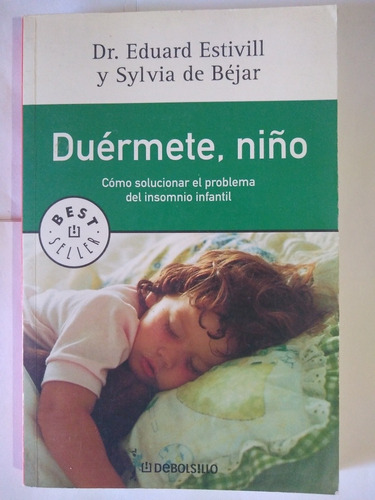 Duermete, Niño - Estivill - De Bejar - Debolsillo