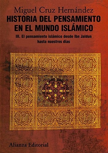 Historia Del Pensamiento En El Mundo Islamico. 3. El Pen...