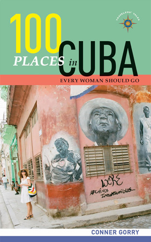 100 Lugares De Cuba Que Toda Mujer Debería Ir