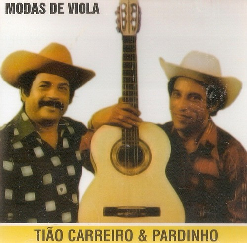 CD Tiao Carreiro E Pardinho - Viola Modas