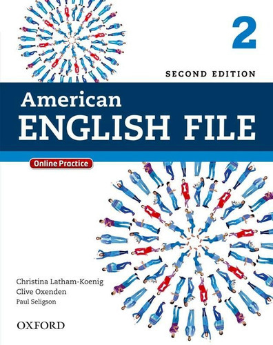 American English File 2 Students Book With Online Skills - 2nd Ed, De Latham-koenig, Christina. Editora Oxford University, Capa Brochura, Edição 2 Em Inglês Americano