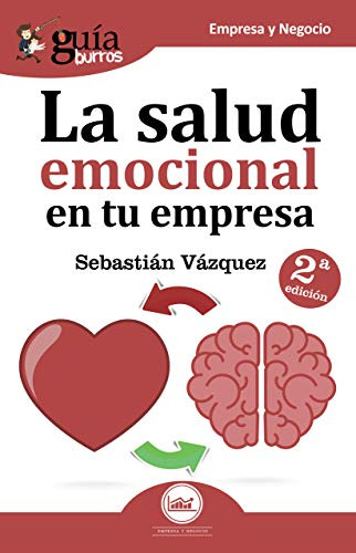 Guíaburros, La Salud Emocional En Tu Empresa : Todo Lo Que D